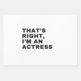 THAT'S RIGHT, I AM AN ACTRESS WRAPPING PAPER SHEETS