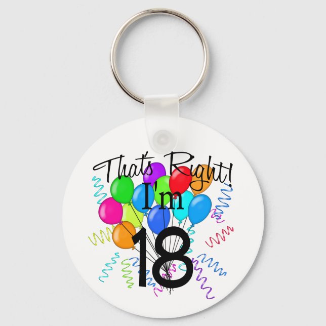 That's Right I'm 18 - Birthday Keychain (Front)