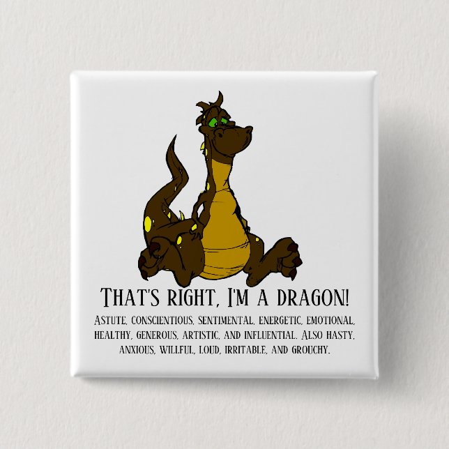 That's right, I'm a dragon! Button (Front)