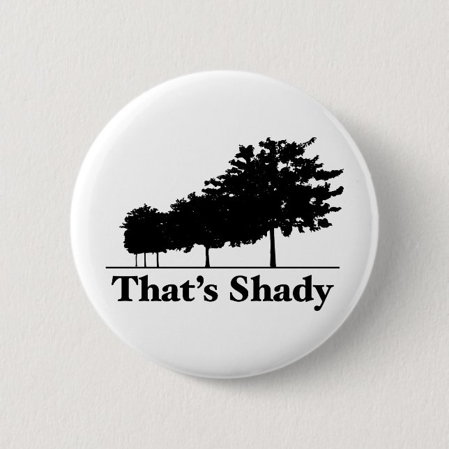 That's Shady Pinback Button (Front)