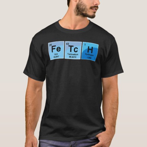 Thats So Fetch Periodic Table T_Shirt