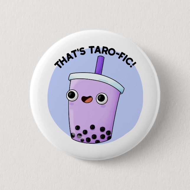 That's Taroffic Funny Boba Tea Pun Button (Front)