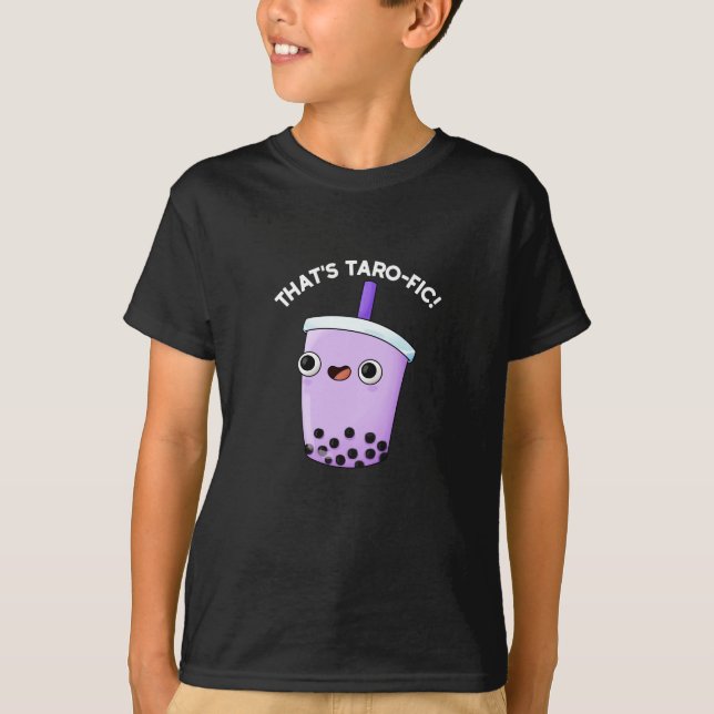 That's Taroffic Funny Boba Tea Pun Dark BG T-Shirt (Front)