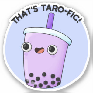 That's Taroffic Funny Boba Tea Pun  Sticker