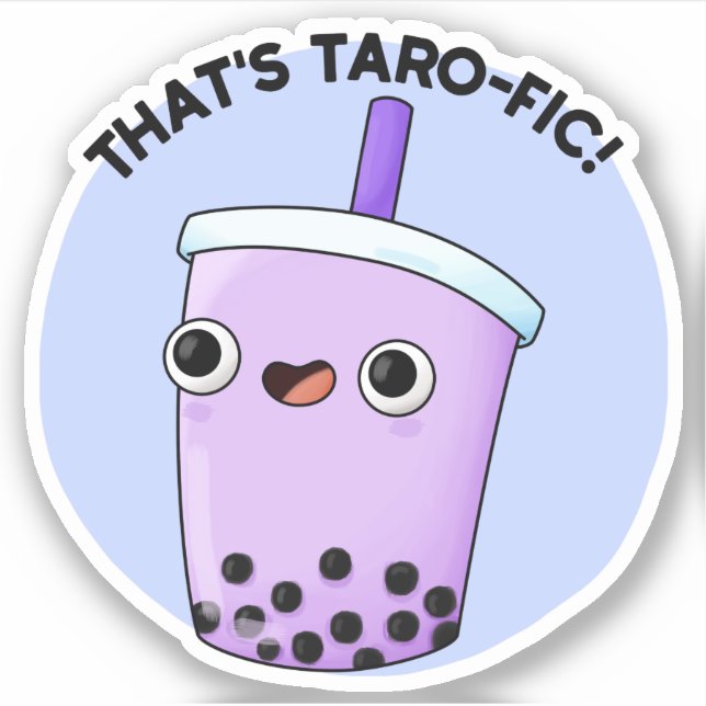 That's Taroffic Funny Boba Tea Pun  Sticker (Front)
