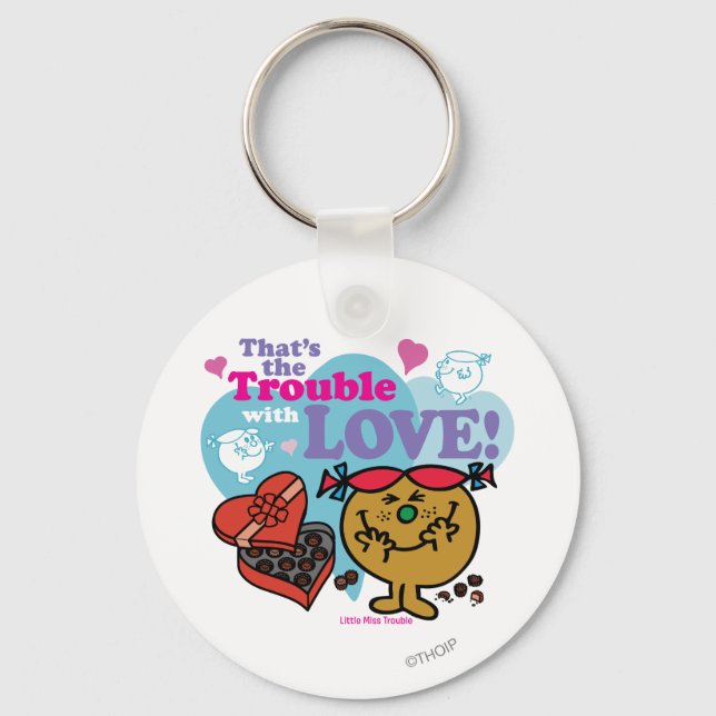 That's the Trouble with Love! Keychain (Front)