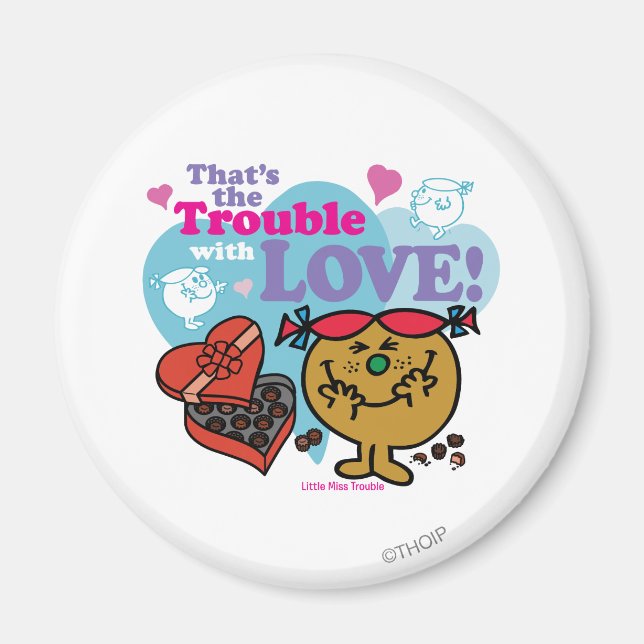 That's the Trouble with Love! Magnet (Front)
