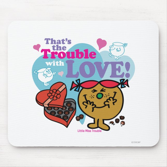 That's the Trouble with Love! Mouse Pad (Front)