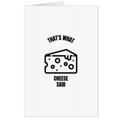 Thats what cheese said funny cheese pun jokes card