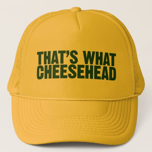 Thats What Cheesehead Hat