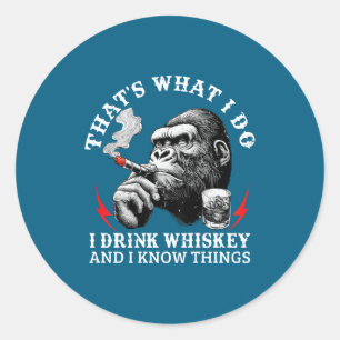 That's What Drink Whiskey Know Classic Round Sticker