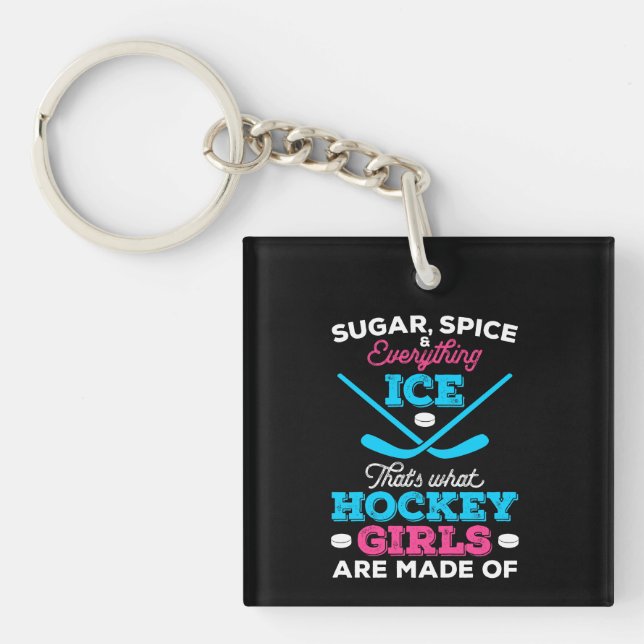 That's What Hockey Girls Are Made Of Keychain (Front)