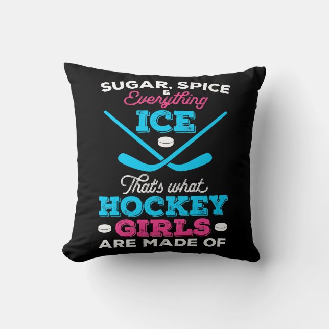 That's What Hockey Girls Are Made Of Throw Pillow (Front)