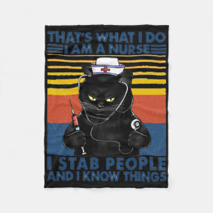 That's What I Do I Am A Nurse I Stab People Cat Vi Fleece Blanket