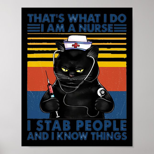That's What I Do I Am A Nurse I Stab People Cat Vi Poster (Front)