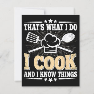 That's What I Do I Cook And I Know Things Funny Co