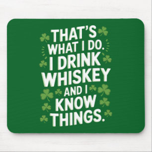 That's What I Do I Drink And I Know Things Patrick Mouse Pad