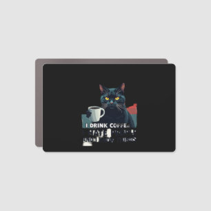 That's What I Do I Drink Coffee I Hate People And Car Magnet