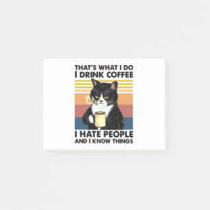 That's What I Do I Drink Coffee I Hate People Post-it Notes