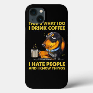 Thats What I Do I Drink Coffee I Hate People Vinta iPhone 13 Case