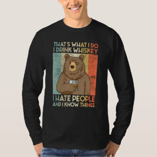 That's What I Do I Drink Malt Whiskey I Hate Peopl T-Shirt