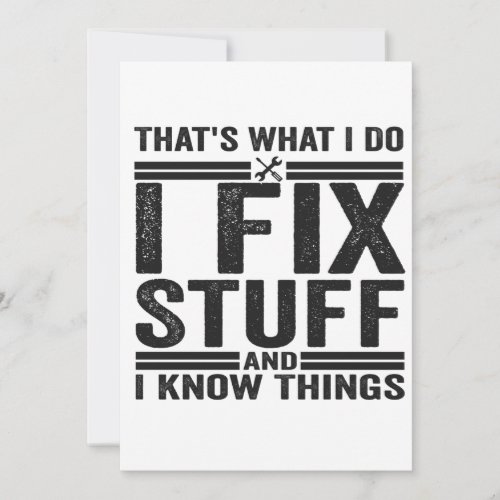 Thats What I Do I Fix Stuff And I Know Things Announcement