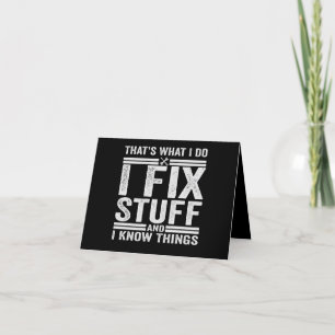 That's What I Do I Fix Stuff And I Know Things Letterpress Thank You Card