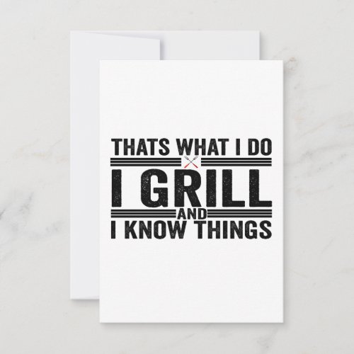 Thats What i Do I Grill and I Know Things bbq Dad Thank You Card