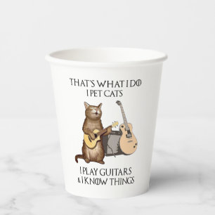 That's What I Do I Pet Cats I Play Guitars Travel Paper Cups