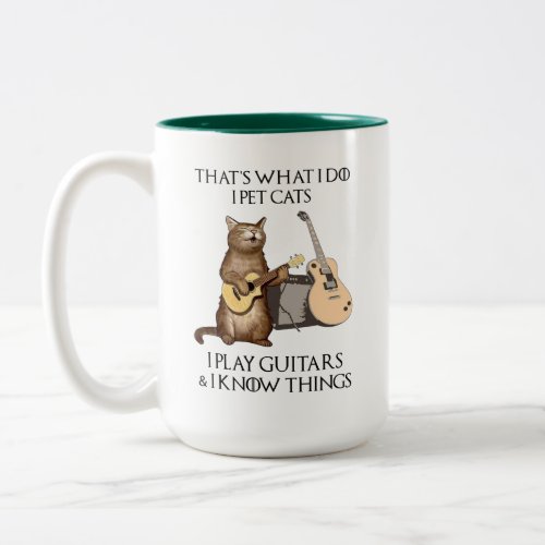 Thats What I Do I Pet Cats I Play Guitars Two_Tone Coffee Mug