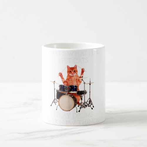 Thats What I Do I Pet Cats Play Drums Coffee Mug