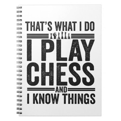 Thats What I Do I Play Chess Funy Chess Lovers Notebook