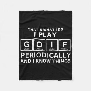 That's What I Do I Play Golf Periodically And I Kn Fleece Blanket