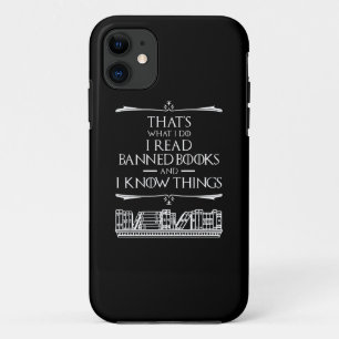 That's What I Do I Read Banned Books iPhone 11 Case