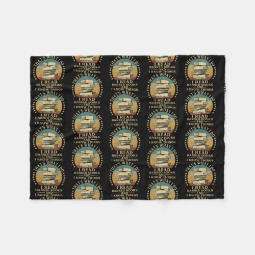 Thats What I Do I Read Banned Books Funny Book Fleece Blanket