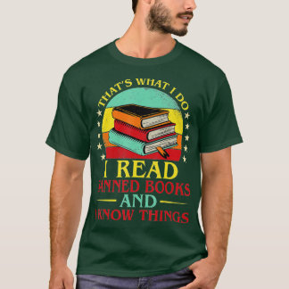 That's What I Do I Read Banned Books Funny Book Ne T-Shirt
