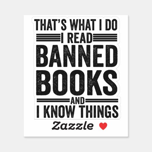 Thats What i Do I Read Banned Books Funny Reading Sticker
