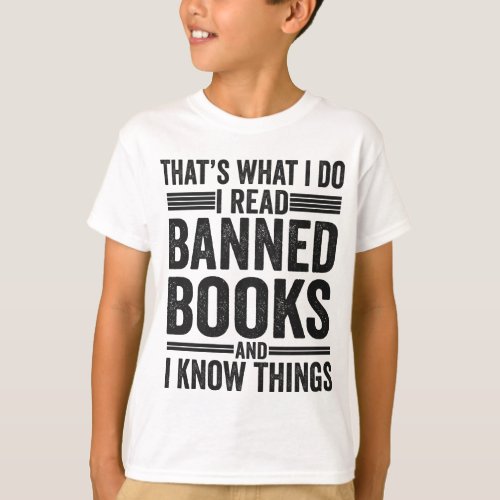 Thats What i Do I Read Banned Books Funny Reading T_Shirt