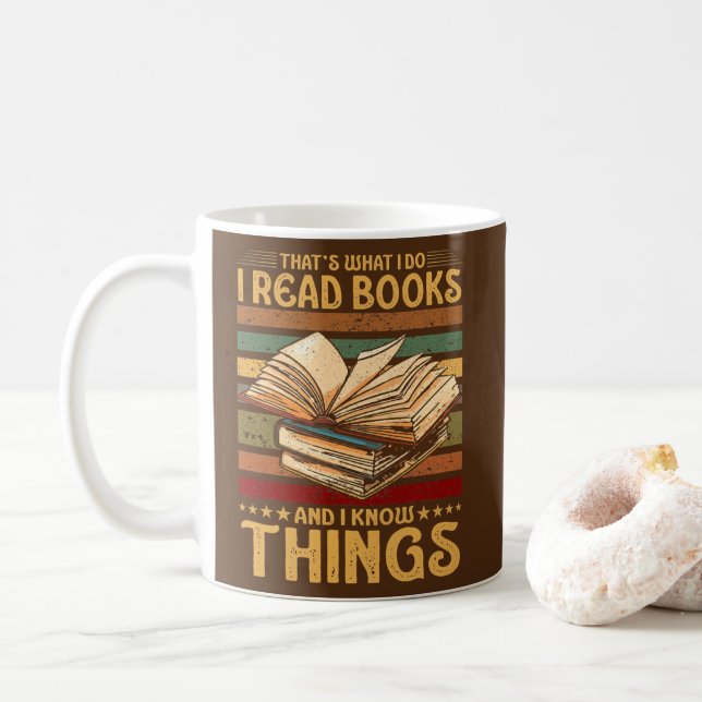 That's What I Do I Read Books And I Know Things Coffee Mug (With Donut)