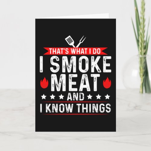 Thats What I Do I Smoke Meat Know Thing Card