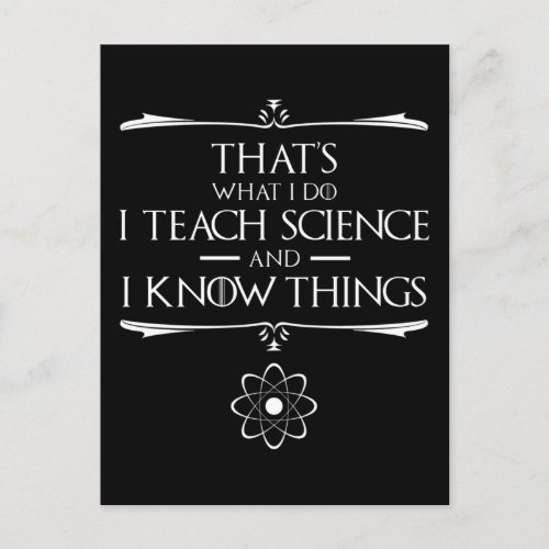 Thats What I Do I Teach Science Postcard