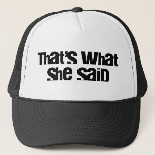 That's What She Said hat