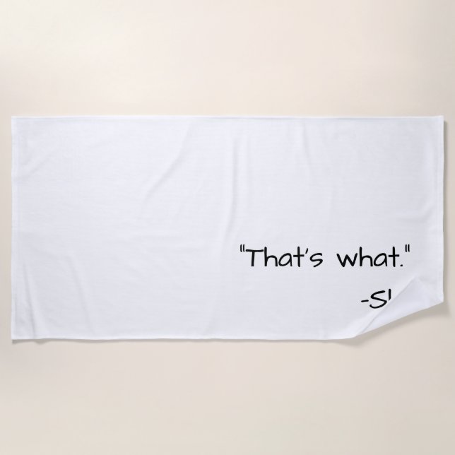 That's what she said quote funny beach towel (Front)