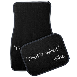 That's what she said quote funny car floor mat