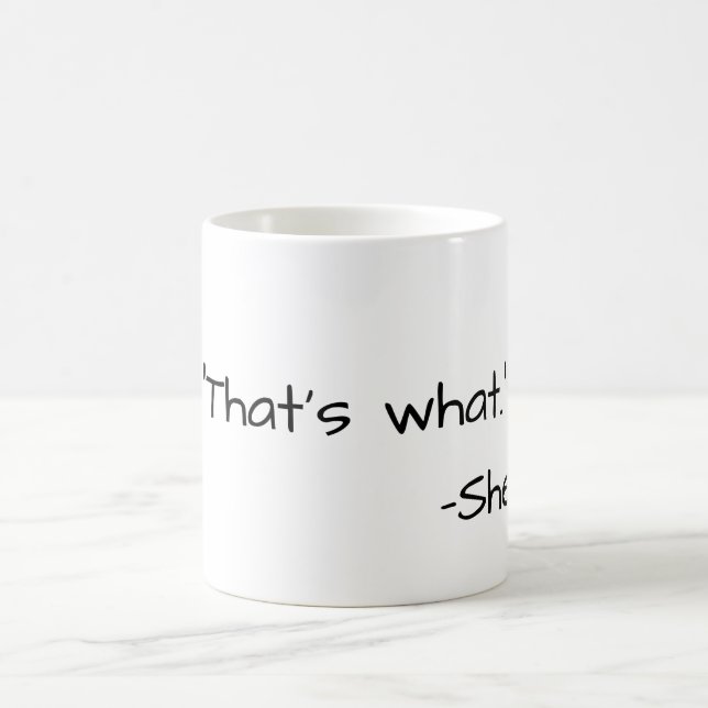 That's what she said quote funny coffee mug (Center)