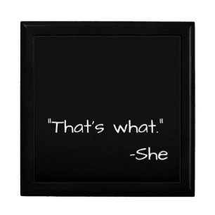 That's what she said quote funny gift box