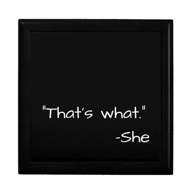 That's what she said quote funny gift box (Front)