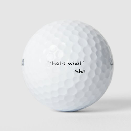 Thats what she said quote funny golf balls