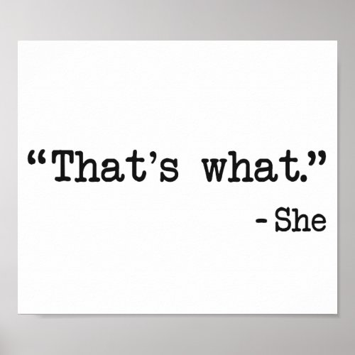 Thats What She Said Quote Poster