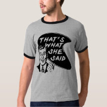 thats what she shirt